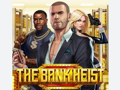 THE BANK HEIST